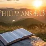 Bible verses for strength Bible with sunrise and Philippians 4:13 verse